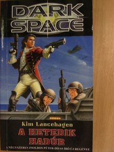 Kim Lancehagen - A hetedik hadúr [antikvár]