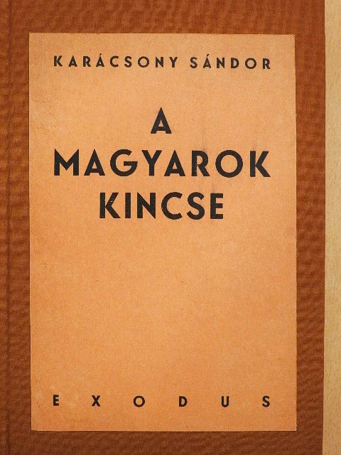 Karácsony Sándor - A magyarok kincse [antikvár]