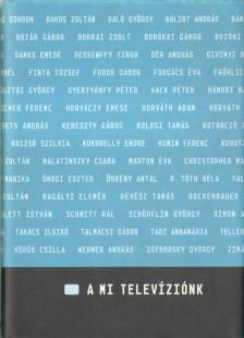 Heltai Péter - A mi televíziónk [antikvár]