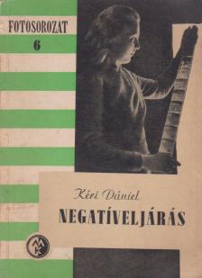 Kéri Dániel - Negatíveljárás [antikvár]