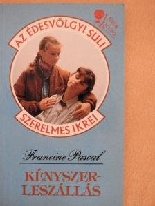 Francine Pascal - Kényszerleszállás [antikvár]