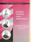 Báró Mednyánszky Cézár - "Egyedül Kossuth szava parancsolt..." [antikvár]