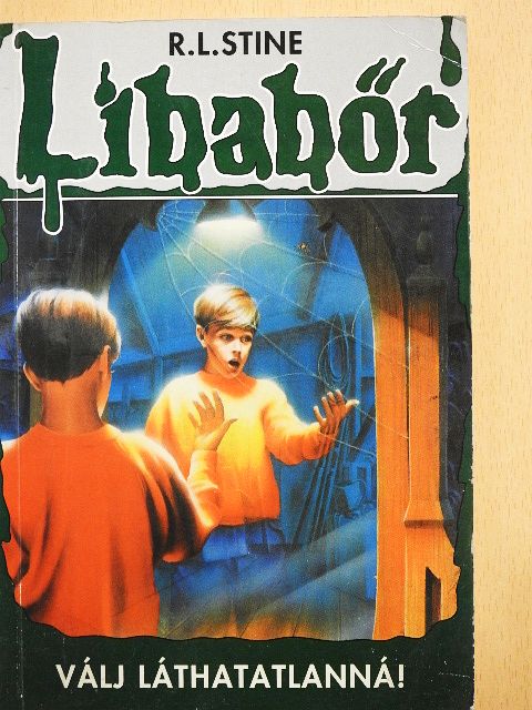 R. L. Stine - Válj láthatatlanná! [antikvár]