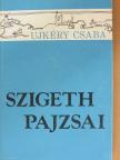 Ujkéry Csaba - Szigeth pajzsai [antikvár]