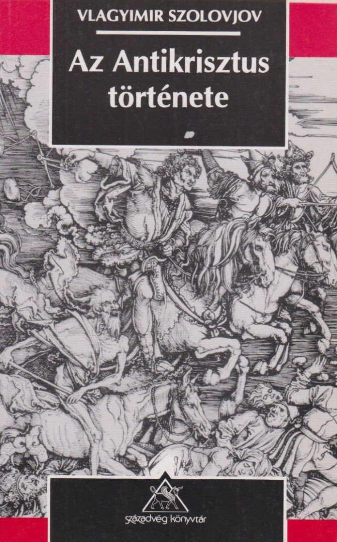 Vlagyimir Szolovjov - Az Antikrisztus története [antikvár]
