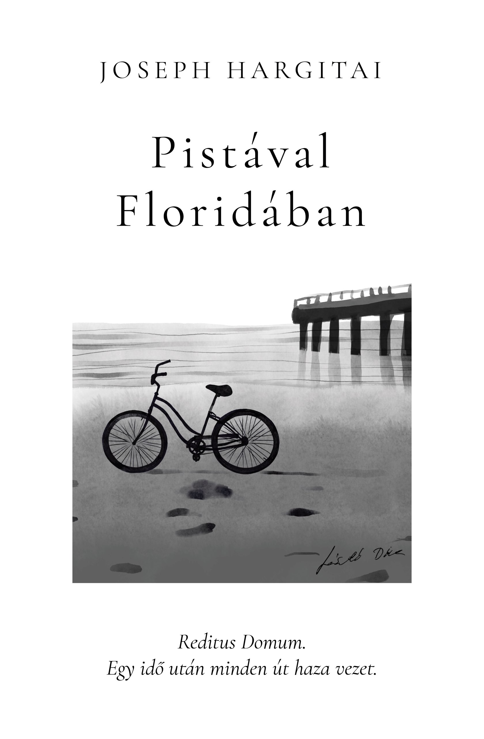 Joseph Hargitai - Pistával Floridában [eKönyv: epub, mobi]