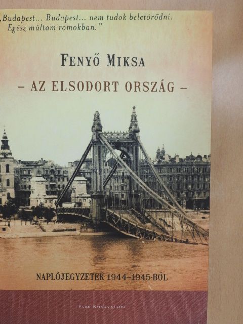 Fenyő Miksa - - Az elsodort ország - [antikvár]