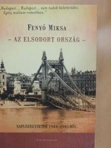 Fenyő Miksa - - Az elsodort ország - [antikvár]