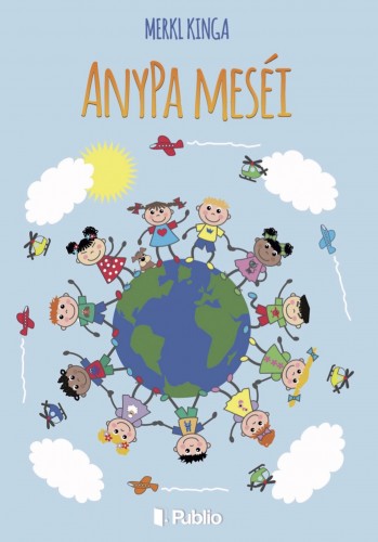 Kinga Merkl - AnyPa meséi [eKönyv: epub, mobi]