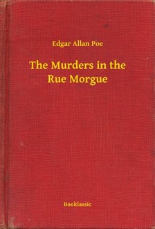 Edgar Allan Poe - The Murders in the Rue Morgue [eKönyv: epub, mobi]