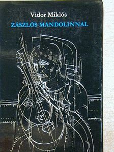 Vidor Miklós - Zászlós mandolinnal [antikvár]