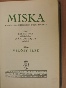 Velősy Elek - Miska [antikvár]