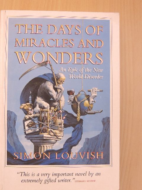 Simon Louvish - The Days of Miracles and Wonders [antikvár]