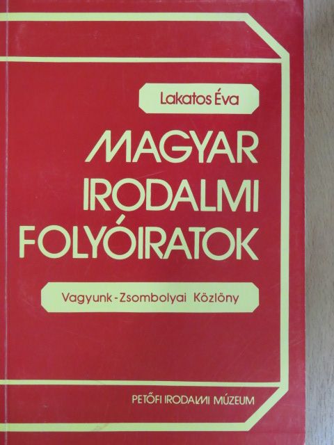 Lakatos Éva - Magyar Irodalmi Folyóiratok [antikvár]