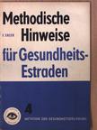 Frido Erler - Methodische Hinweise für Gesundheits-Estraden [antikvár]