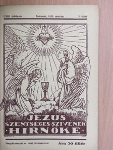 Horváth Győző - Jézus Szentséges Szivének Hirnöke 1929. március [antikvár]