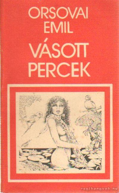 Orsovai Emil - Vásott percek [antikvár]