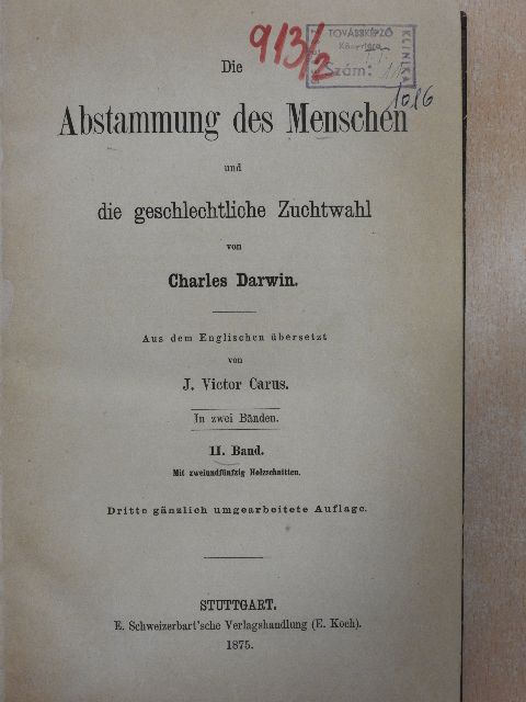 Charles Darwin - Die Abstammung des Menschen und die geschlechtliche Zuchtwahl II. (töredék) [antikvár]