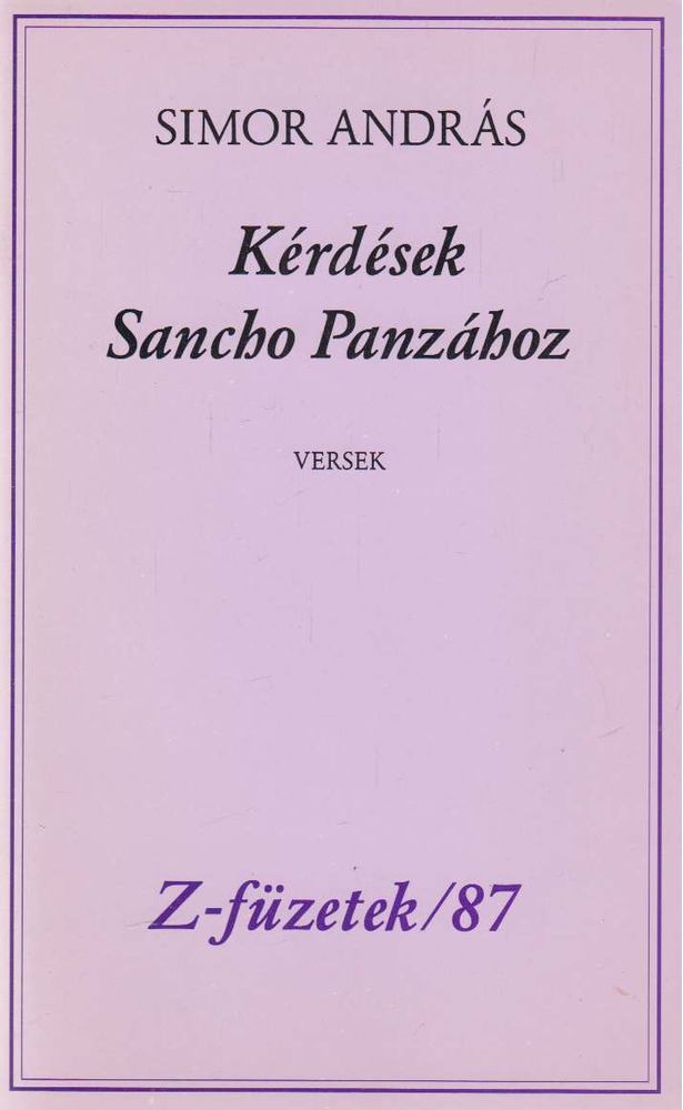 SIMOR ANDRÁS - Kérdések Sancho Panzához [antikvár]