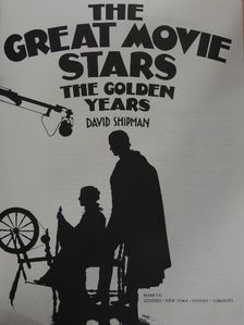 David Shipman - The Great Movie Stars [antikvár]