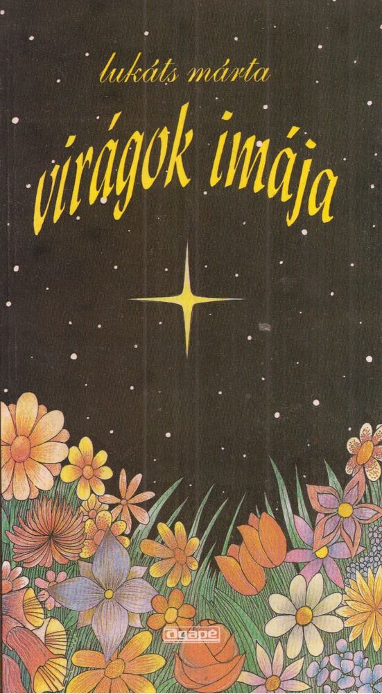Lukáts Márta - Virágok imája [antikvár]