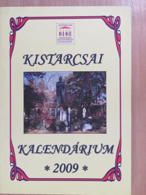 Barna Dániel - Kistarcsai Kalendárium 2009 [antikvár]