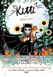Paula Harrison - Kitti és a bűvös kert 