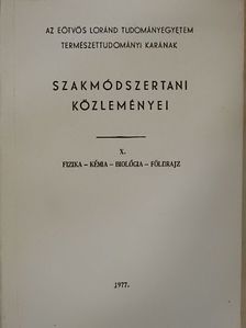 Balázs Lóránt - Az Eötvös Loránd Tudományegyetem Természettudományi Karának szakmódszertani közleményei X/2. [antikvár]