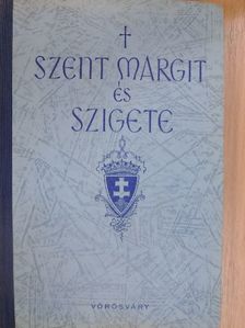 Dezsény Miklós - Szent Margit és szigete [antikvár]
