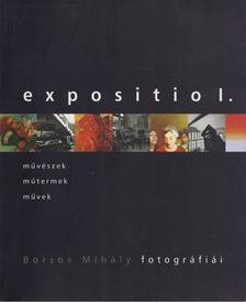 Gosztonyi Ferenc (szerk.) - Expositio I. [antikvár]
