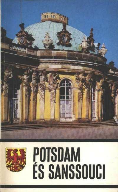 Giersberg, Hans-Joachim, Hoffmann, Hans, Knitter, Hartmut - Potsdam és Sanssouci [antikvár]