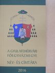 A gyulafehérvári főegyházmegye név- és címtára 2016 [antikvár]