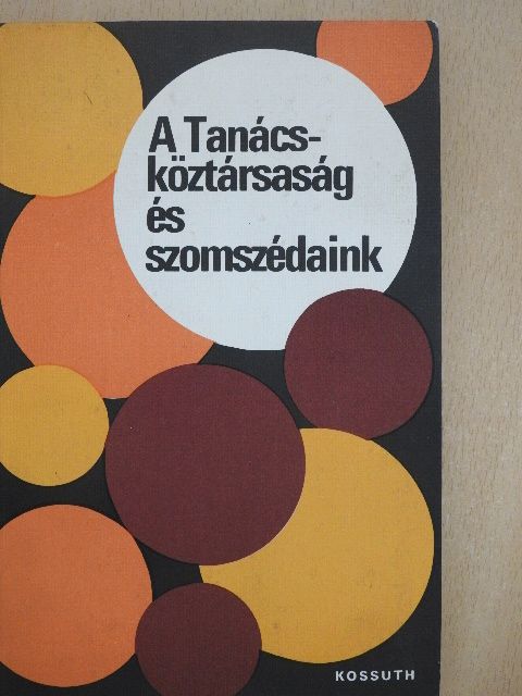 Leopold Hornik - A Tanácsköztársaság és szomszédaink [antikvár]