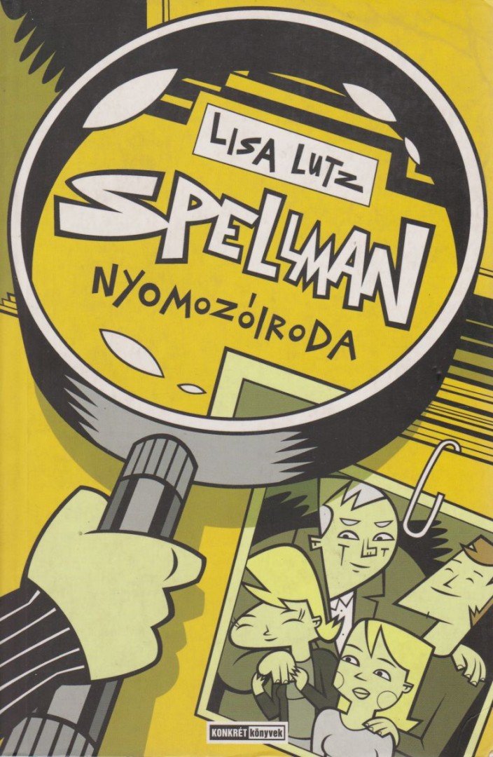 LUTZ, LISA - Spellman nyomozóiroda [antikvár]