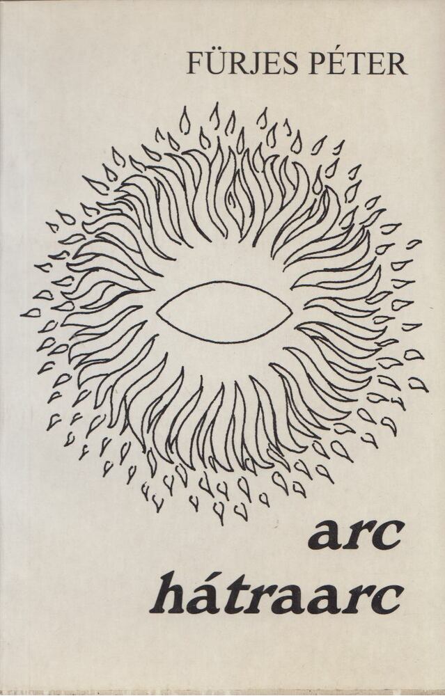FÜRJES PÉTER - Arc hátraarc [antikvár]