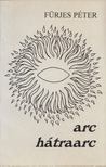 FÜRJES PÉTER - Arc hátraarc [antikvár]