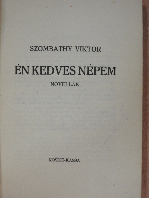 Szombathy Viktor - Én kedves népem [antikvár]
