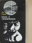 Paul Herbert Freyer - Halál a tengereken [antikvár]