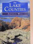 Arthur Mee - The Lake Counties [antikvár]