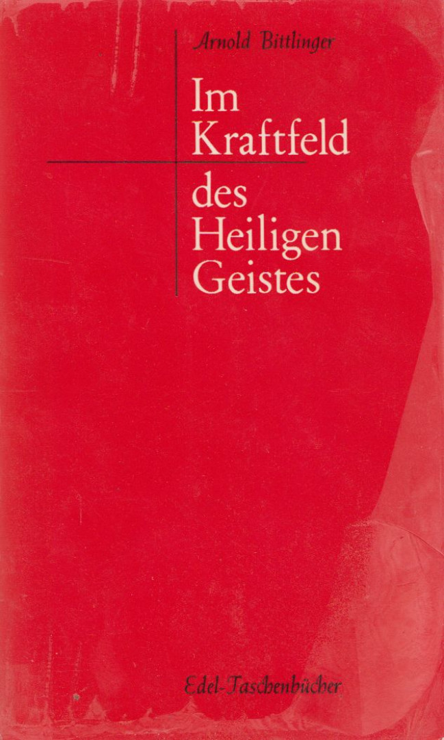 Arnold Bittlinger - Im Kraftfeld des Heiligen Geistes [antikvár]