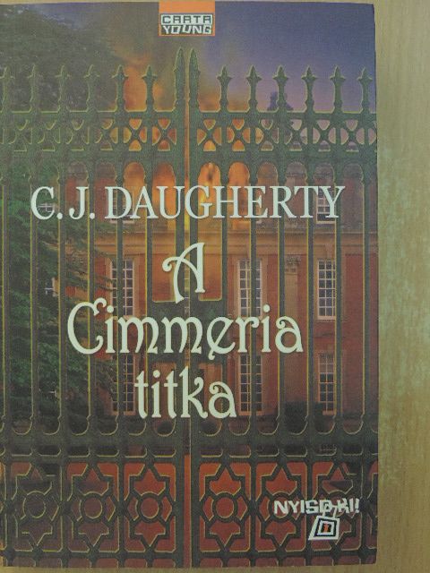 C. J. Daugherty - A Cimmeria titka [antikvár]