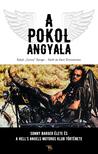 "Sonny" Barger Ralph - A Pokol Angyala - Sonny Barger élete és a Hell's Angels MotorosKlub története [eKönyv: epub, mobi]