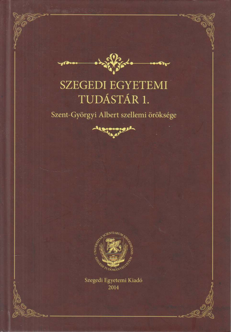 Újszászi Ilona - Szegedi Egyetemi Tudástár 1. [antikvár]