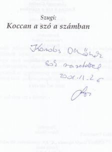 Szunyogh Gizella - Koccan a szó a számban (dedikált) [antikvár]