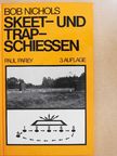 Albrecht v. Stein-Grasnitz - Skeet- und Trap-Schießen [antikvár]