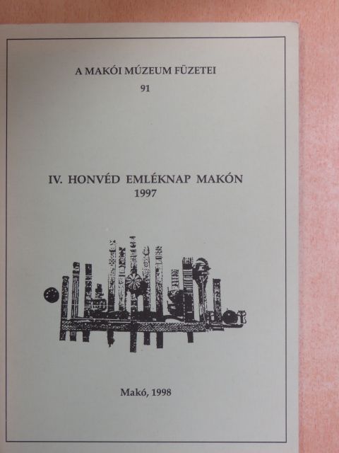 IV. honvéd emléknap Makón 1997 [antikvár]