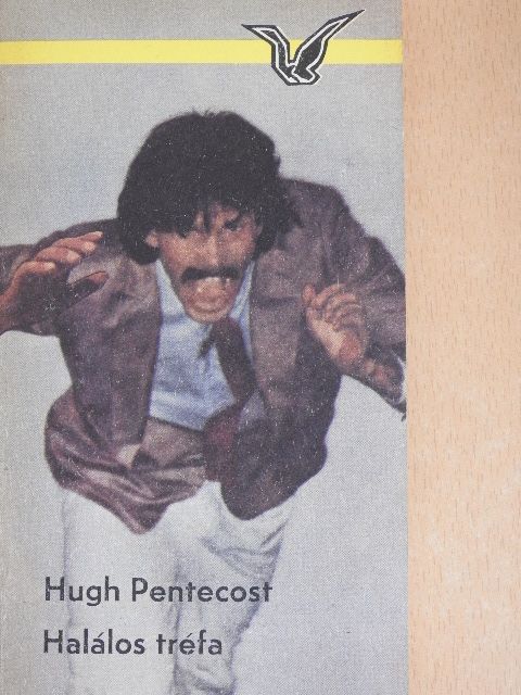 Hugh Pentecost - Halálos tréfa [antikvár]