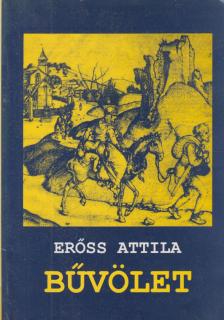 ERŐSS ATTILA - Bűvölet [antikvár]
