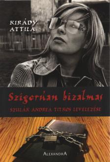 Kirády Attila - Szigorúan bizalmas (dedikált) [antikvár]