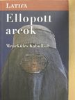 Latifa - Ellopott arcok [antikvár]